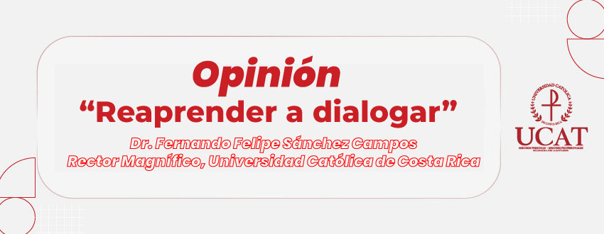 Opinión | “Reaprender a dialogar”