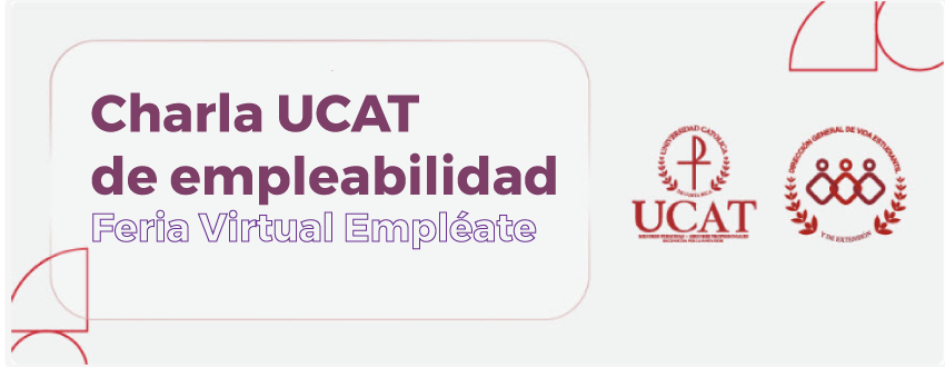 UCAT fortalece la empleabilidad de estudiantes y egresados mediante charla formativa en el marco de la Feria Virtual Empléate